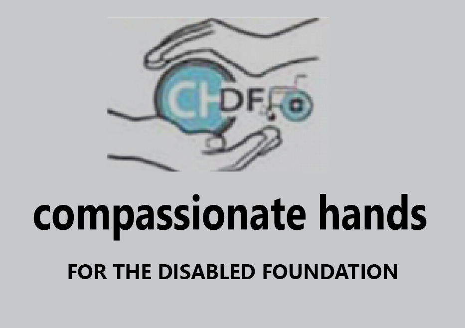 Compassionate Hands for the Disabled Foundation (CHDF)